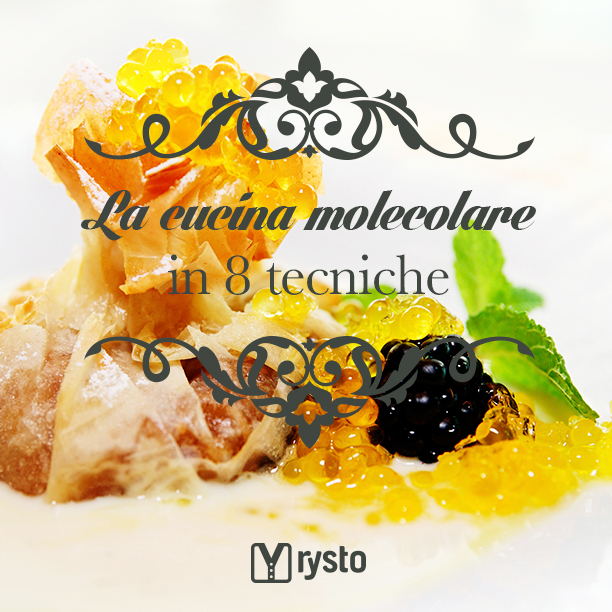 La cucina molecolare in 8 tecniche – Rysto