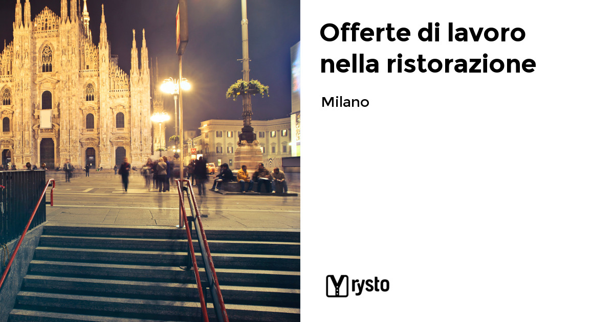 Offerte di lavoro nella ristorazione a Milano